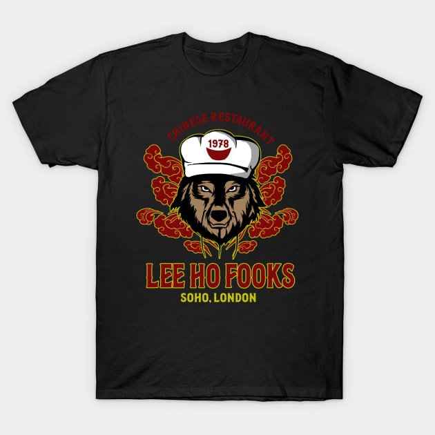 lee ho fooks chinese food - werewolves T-Shirt by kalush club
